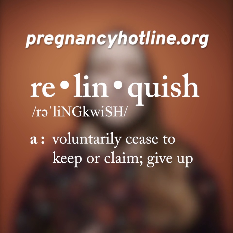 What Does It Mean To Relinquish My Baby?